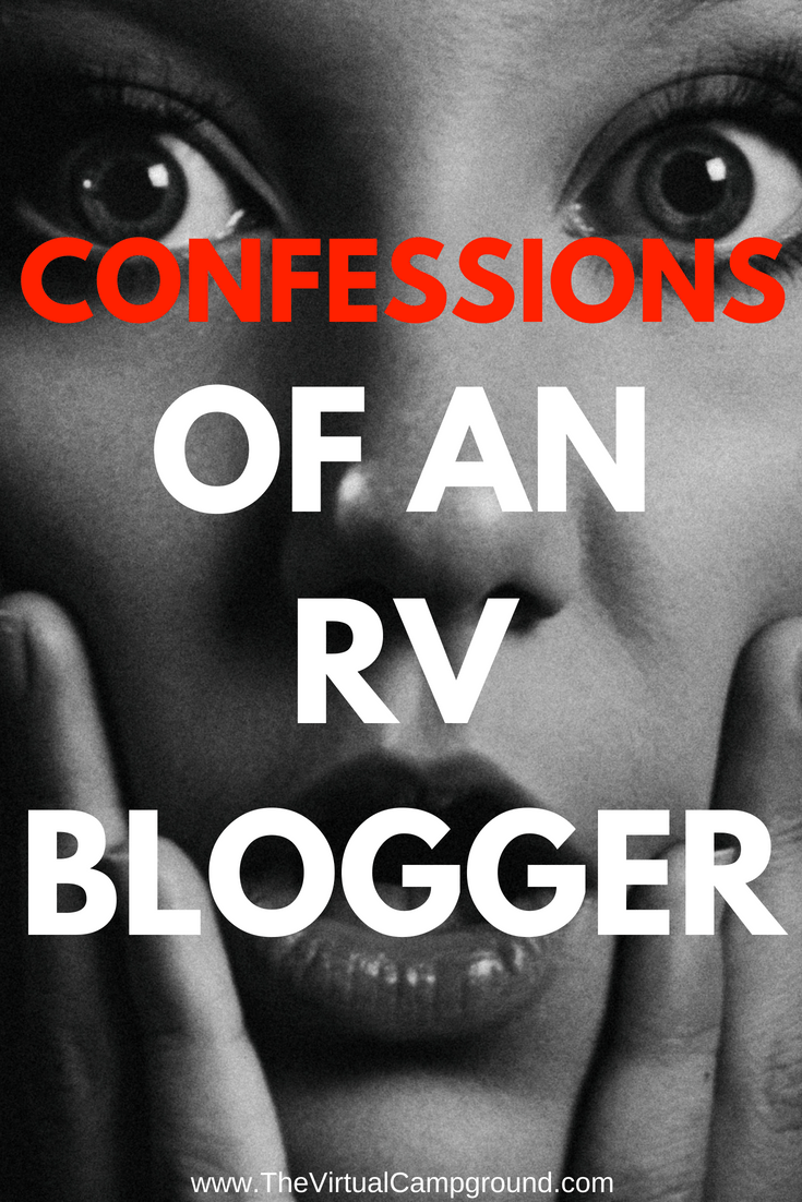 Confessions of a full-time RV living travel blogger. You'll laugh out loud at Liz's realness! Click to read what living in an RV as a family with kids is really like. | www.TheVirtualCampground.com #RVLife #RVLiving #RVblog #RVblogger #confessions #travel #travelblog 